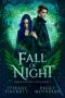 [Genesis Crystal Saga 02] • Fall of Night · an Urban Fantasy Romance (Genesis Crystal Saga Book 2)